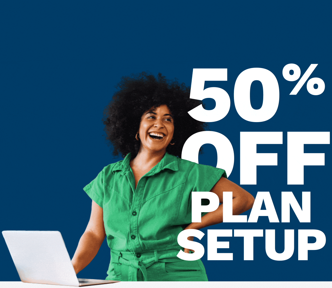 50% off 401(k) plan setup — May Sale